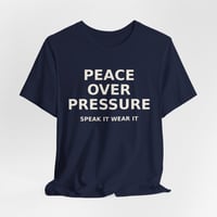 Image 5 of  Peace Over Pressure, Motivational Shirt for Women / Speak It Wear It™ Affirmation Tee –