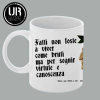 Image 1 of MUG, Tazza classica - Fatti non foste a viver come bruti ... (UR157)