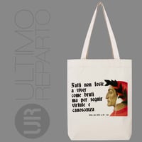 Image 1 of Tote Bag Canvas - Fatti non foste a viver come bruti ... (UR157)