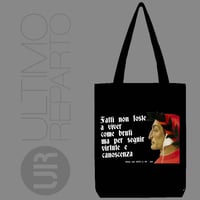 Image 2 of Tote Bag Canvas - Fatti non foste a viver come bruti ... (UR157)