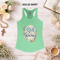 Image 4 of Be Still & Know Tank — Psalm 46:10 Floral Christian Women's Racerback Tank 
