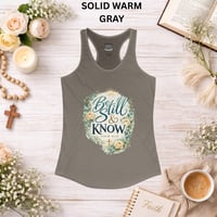 Image 5 of Be Still & Know Tank — Psalm 46:10 Floral Christian Women's Racerback Tank 