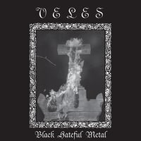 Veles-Black Hateful Metal LP