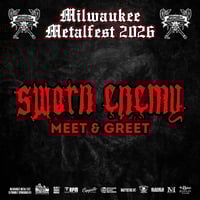 Image 3 of HEAVY HITTER, SWORN ENEMY, VISCERAL DISG. or HUMAN ARTIFACTS M&G SAT. 6/6 AT MILWAUKEE METAL FEST