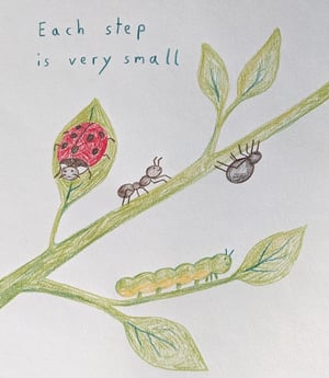 Each Step is Very Small - ORIGINAL (2 available)