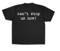 Image 2 of Cant Stop Us Now Tee