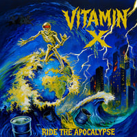 VITAMIN X "Ride the apocalypse" LP