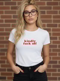 Image 1 of kindly fck off t-shirt