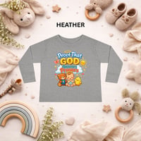 Image 3 of Toddler Long Sleeve Tee — "Proof That God Answers Prayers" Religious Faith Kids Shirt