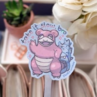 Image 1 of Take It Slow, Dude Holographic Die-Cut Sticker