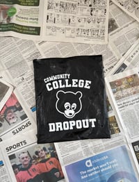 Image 5 of Community College Dropout Tee (Acid Wash)