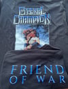 FRIEND OF WAR T-Shirt