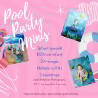 Pool Party Minis!  June Infant Special