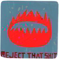 Image 1 of reject that shit