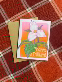 Image 3 of Thanks A Trillium Card