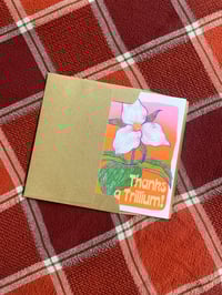 Image 4 of Thanks A Trillium Card
