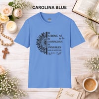 Image 9 of Be Strong and Courageous T-Shirt — Inspirational Christian Tee