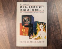 Image 1 of And Walk Now Gently Through the Fire + More - Roger Elwood