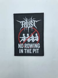 Faust - No Rowing in the Pit woven patch