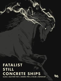 Fatalist, Still, Concrete Ships Live In Salford 16/05/26