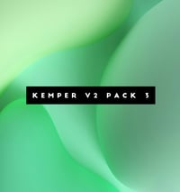 Kemper V2 - Pack 3