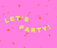 Let's Party!