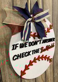 Image 4 of 15” Baseball‑Style Door Hanger – If We Don’t Answer, Check the Ballfield