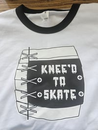 Image 3 of Knee'd To Skate Ringer T