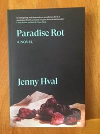 Image 1 of Jenny Hval "Paradise Rot: A Novel" Trade Paperback