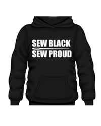 (PRE-SALE) Sew Black Sew Proud Hoodie - Left Chest
