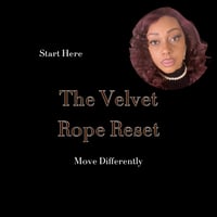 Image 1 of Velvet Rope Reset - Curate Your Energy. Reclaim Your Time. Move Differently.