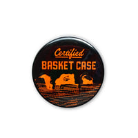 Image 1 of Certified Basket Case (Basket Case 1982) 1.5" Button
