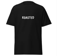 Image 1 of Roasted Tshirt 
