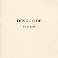 Dusk Code by Philip Rush