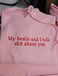 Image 5 of My bestie and I sweatshirt