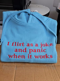 Image 4 of I flirt as a joke sweater