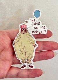 Image 2 of The Joke's on Me Sticker