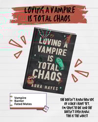 Loving a Vampire is Total Chaos by Aura Hayes - SIGNED EDITION