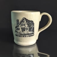 Image 2 of Come Back With A Warrant Mug