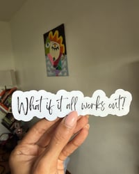 Image 2 of What If It All Works Out? 