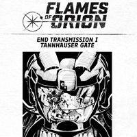 Flames of Orion - End Transmission I Campaign