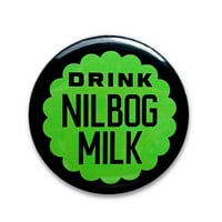 Image 1 of Drink Nilbog Milk (Troll 2 1990) 2.25" Button