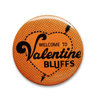 Image 1 of Welcome To Valentine Bluffs (My Blood Valentine 1981) Orange 2.25" Button