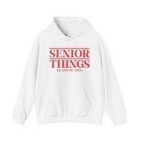 Image 1 of Senior Things Hoodie - Class of 2026 Graduation hoodie 