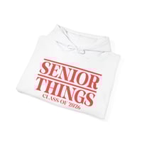 Image 4 of Senior Things Hoodie - Class of 2026 Graduation hoodie 