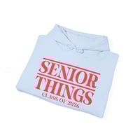 Image 10 of Senior Things Hoodie - Class of 2026 Graduation hoodie 