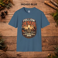 Image 3 of Follow Jesus T-Shirt — Christian Faith Graphic Tee