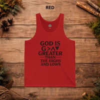 Image 4 of Faith Tank — "God Is Greater Than the Highs and Lows" Inspirational Christian Tank