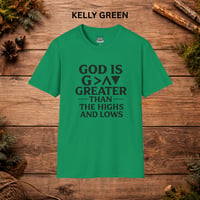 Image 5 of Faith T-Shirt — "God Is Greater Than the Highs and Lows" Inspirational Christian Tee
