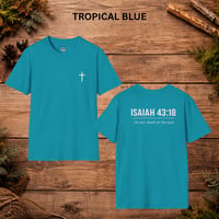 Image 5 of Isaiah 43:18 Inspirational Faith Tee— Christian Cross T-Shirt